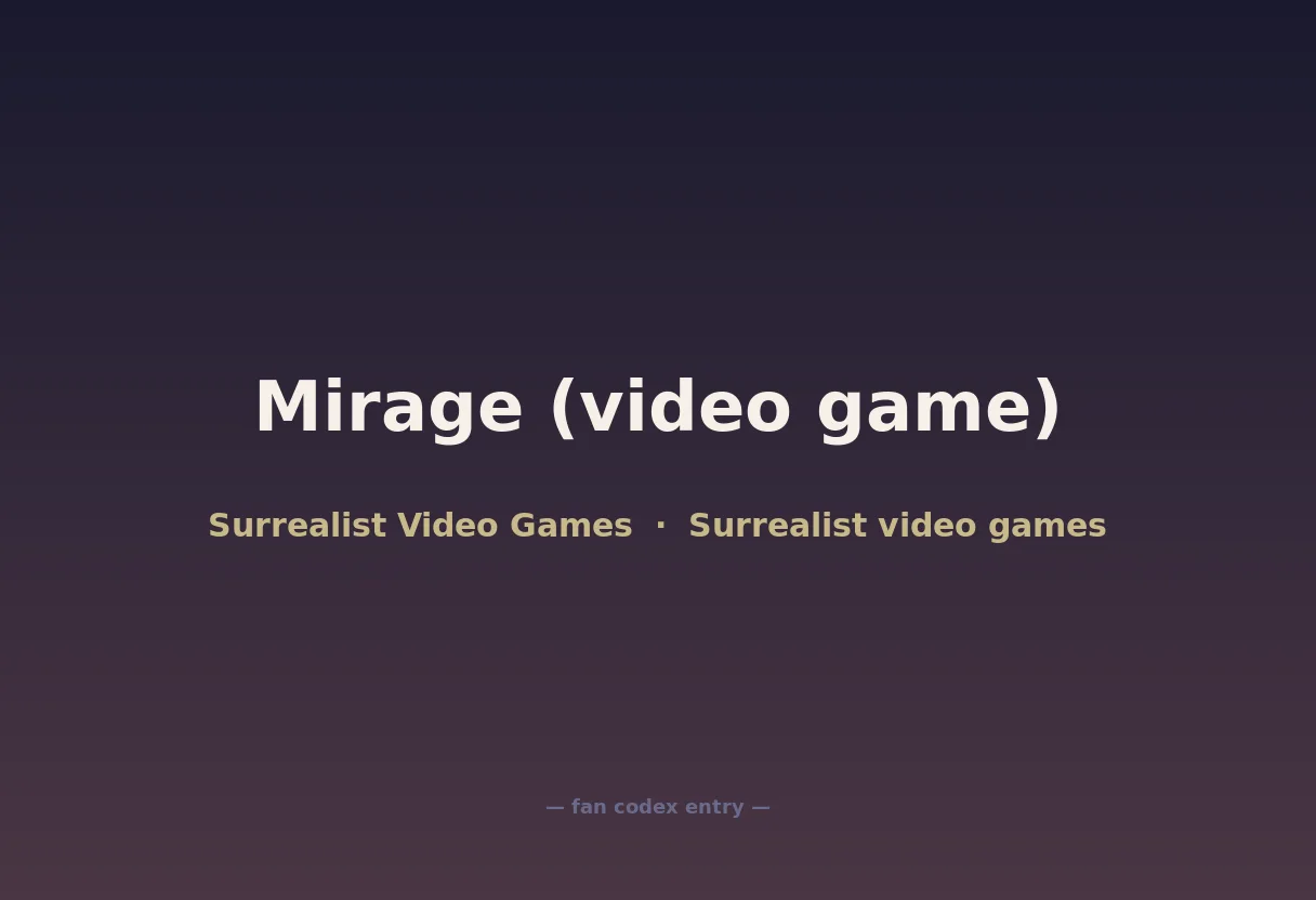 Mirage (video game)
